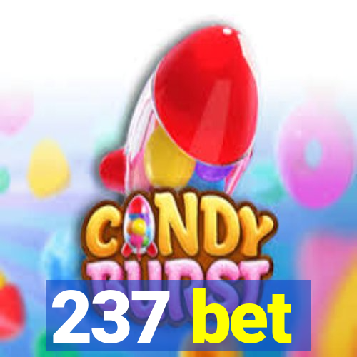 237 bet
